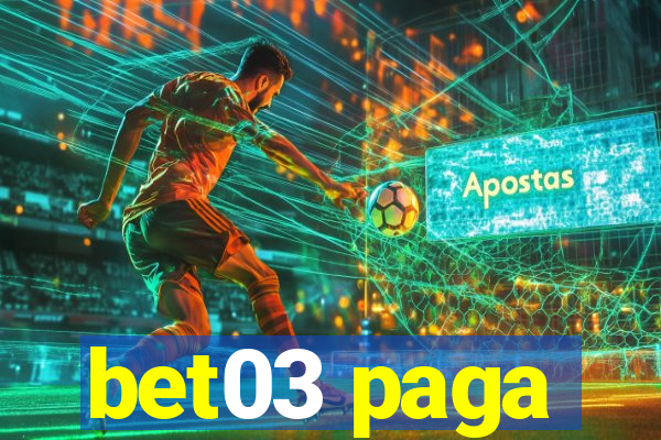 bet03 paga